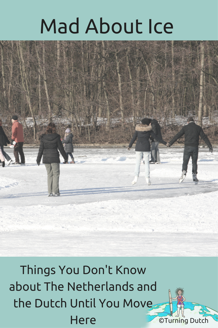 mad-about-ice-things-you-dont-know-about-the-netherlands-and-the-dutch-until-you-move-here 10 Things You Don't Know about The Netherlands and the Dutch Until You Move Here