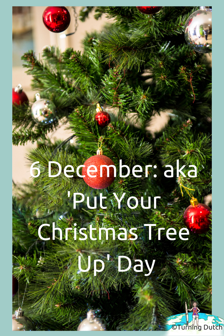 6-december-aka-put-your-christmas-tree-up-day 6 December aka 'Put Your Christmas Tree Up' Day