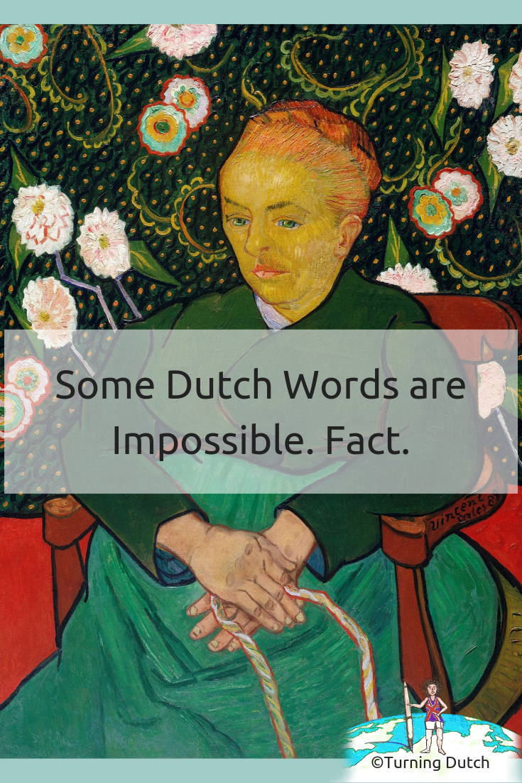 some-dutch-words-are-impossible Some Dutch Words are Impossible. Fact.
