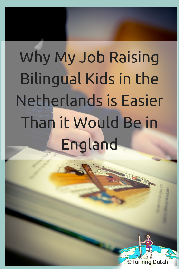 why-my-job-raising-bilingual-kids-in-the-netherlands-is-easier-than-it-would-be-in-england Why My Job Raising Bilingual Kids in the Netherlands is Easier Than it Would Be in England