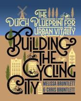 building-the-cycling-city 'Cycle to Work' Day? That's Every Day in the Netherlands!