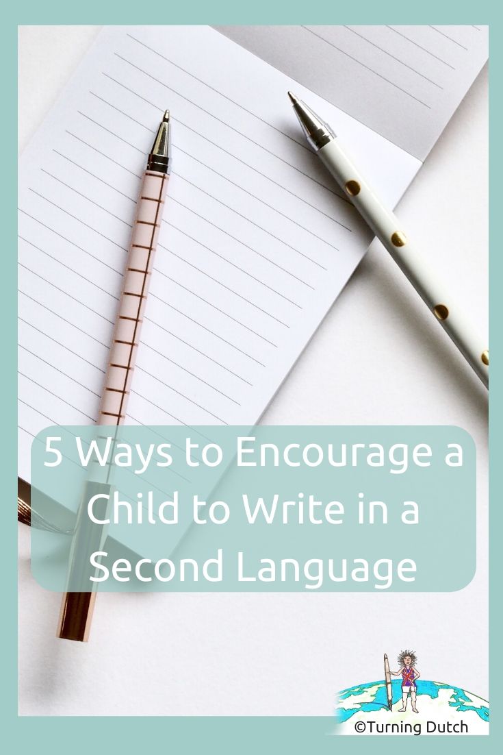 5-ways-to-encourage-a-child-to-write-in-a-second-language 5 Ways to Encourage a Child to Write in a Second Language