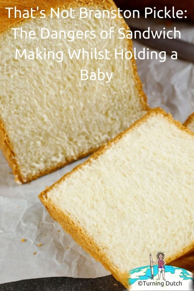 Branston-Pickle-640x960 That's Not Branston Pickle: The Dangers of Sandwich Making Whilst Holding a Baby